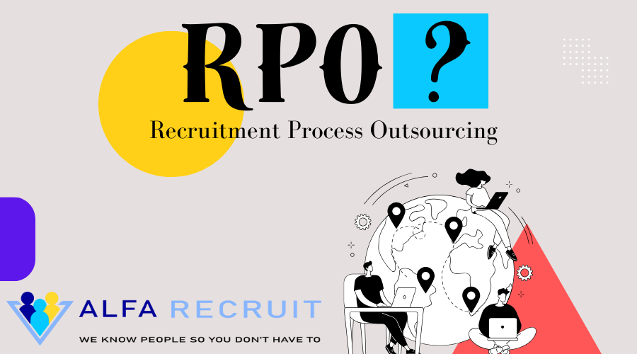 What is RPO (Recruitment Process Outsourcing) ?